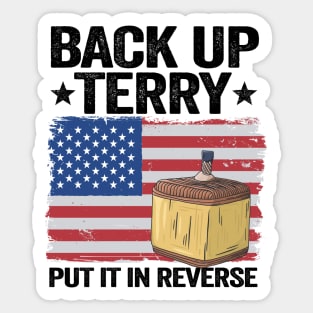 Back Up Terry Put It In Reverse 4th Of July American Flag Funny Sticker